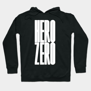 from zero to hero Hoodie
